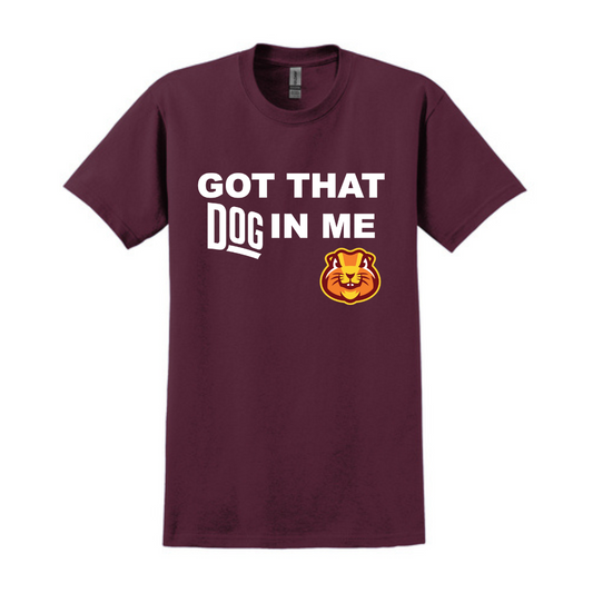 Got That Dog T-Shirt